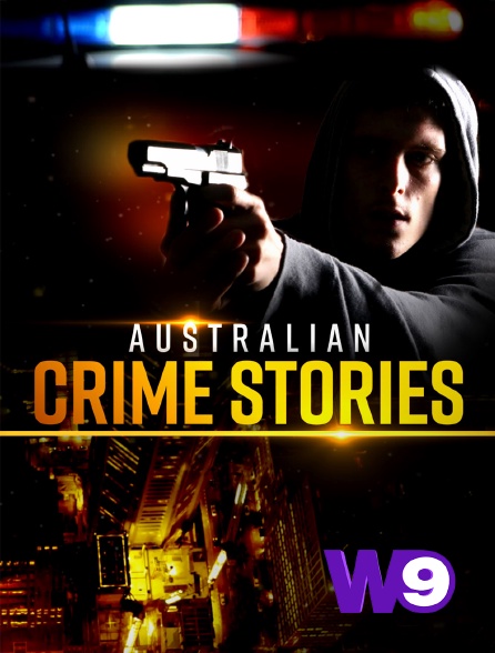 W9 - Australian crime stories