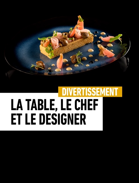 La table, le chef et le designer