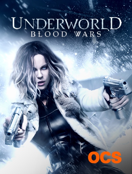 OCS - Underworld : Blood Wars