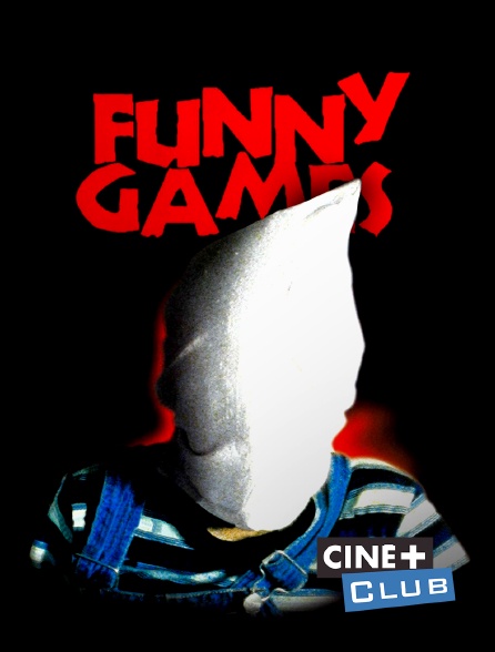 Ciné+ Club - Funny games