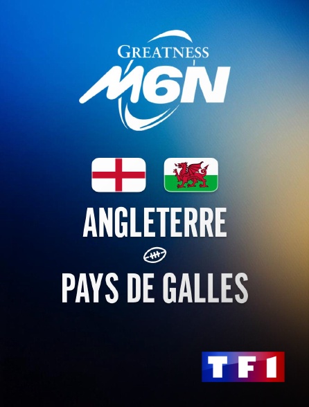 TF1 - Rugby - Tournoi des Six Nations : Angleterre / Pays de Galles