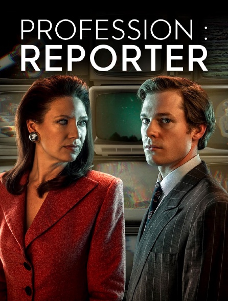 Profession : reporter