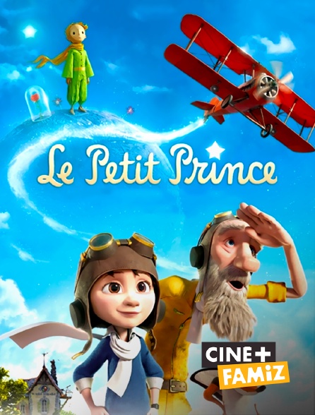Ciné+ Famiz - Le petit prince