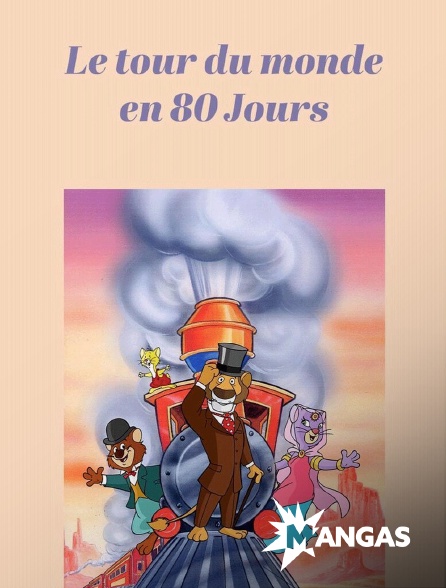 MANGAS - Le tour du monde en 80 jours