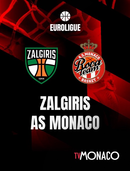 TV Monaco - Basketball - Euroligue masculine : Zalgiris / AS Monaco