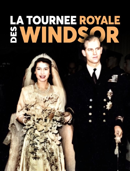 La tournée royale des Windsor