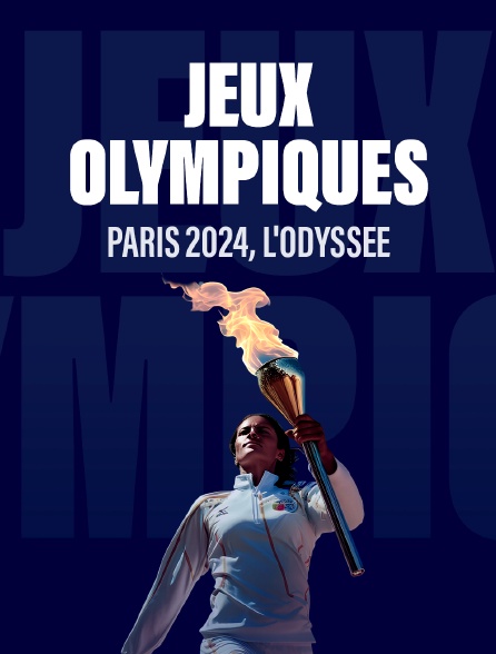 Paris 2024, l'odyssée