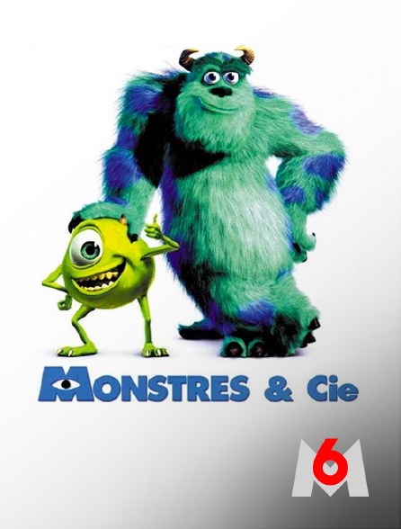 M6 - Monstres et Cie