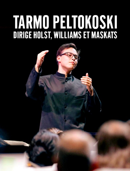 Tarmo Peltokoski dirige Holst, Williams et Maskats : Orchestre symphonique national de Lettonie