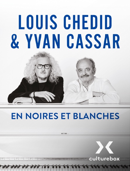 Culturebox - "En noires et blanches" par Louis Chédid & Yvan Cassar