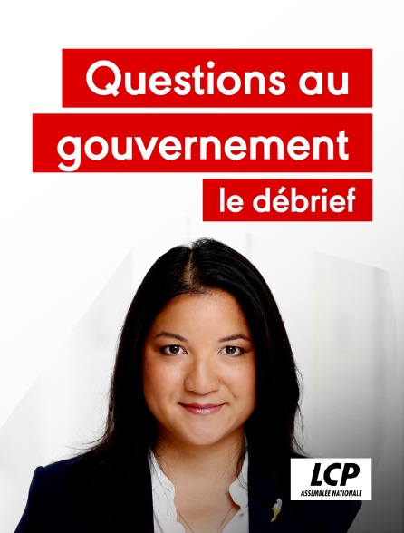 LCP 100% - Questions au gouvernement - le débrief