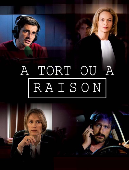 A Tort Ou à Raison