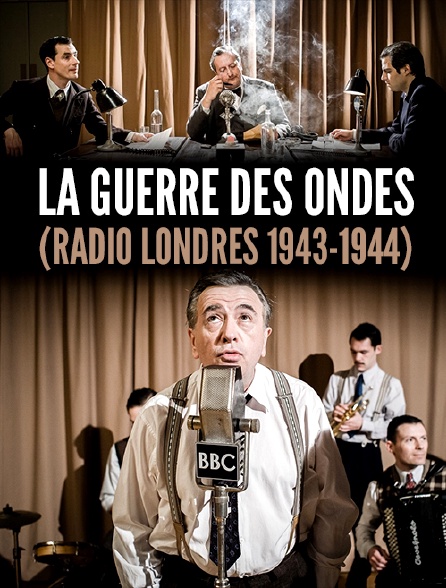 La guerre des ondes (Radio Londres 1943-1944)