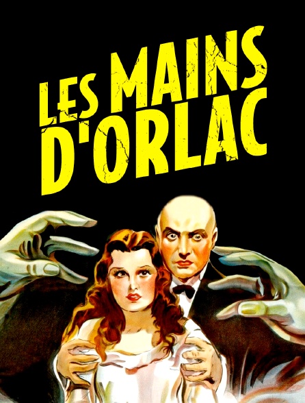 Les mains d'Orlac