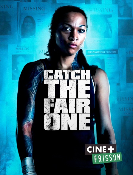 Ciné+ Frisson - Catch the Fair One