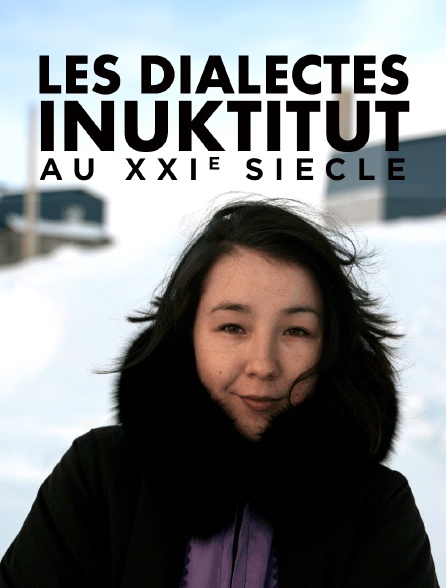 Les dialectes inuktitut au XXIe siècle