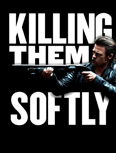 Killing Them Softly