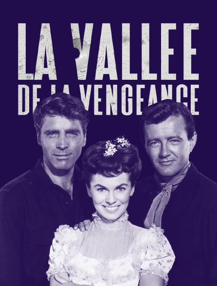 La vallée de la vengeance