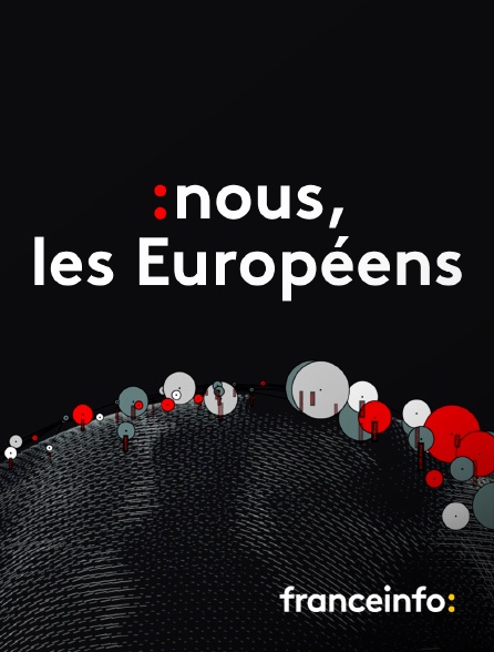 franceinfo: - Nous, les Européens