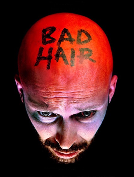 Bad hair