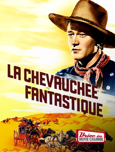Drive-in Movie Channel - La chevauchée fantastique