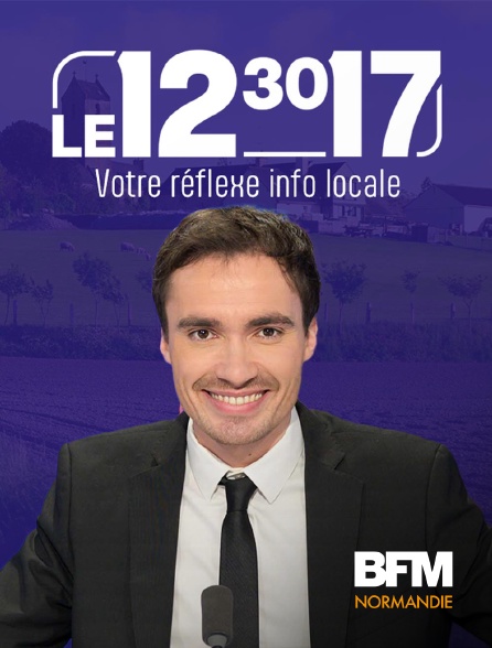 BFM Normandie - Le 12.30 - 17