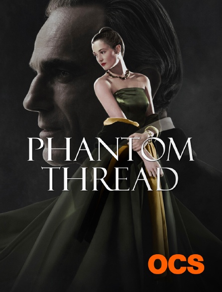 OCS - Phantom Thread