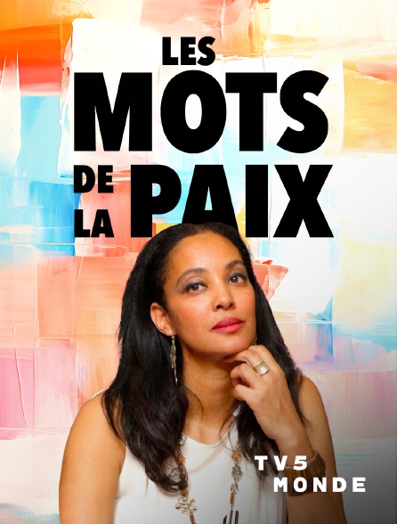 TV5MONDE - Les mots de la paix