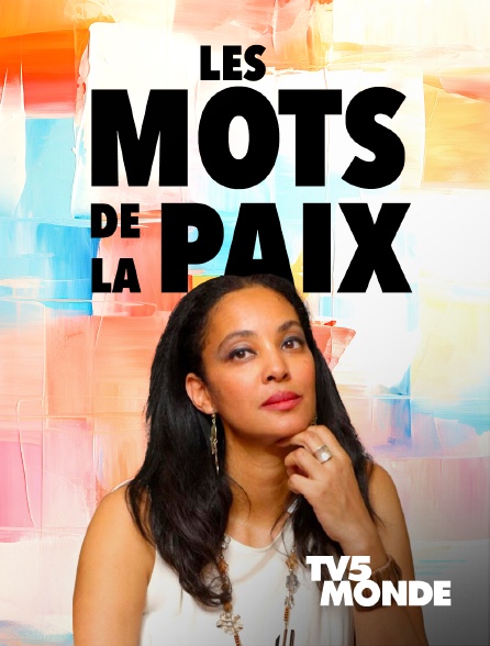TV5MONDE - Les mots de la paix