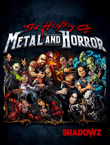 Shadowz - The History of Metal and Horror