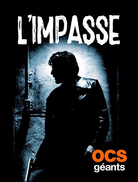 OCS Géants - L'impasse