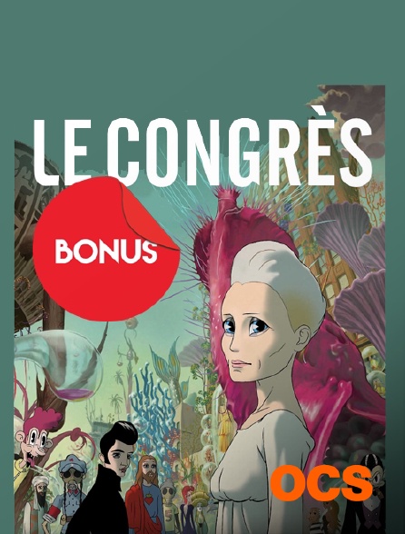 OCS - Le congrès, le bonus