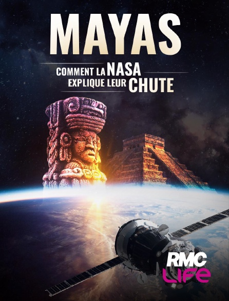 RMC Life - Mayas : comment la NASA explique leur chute