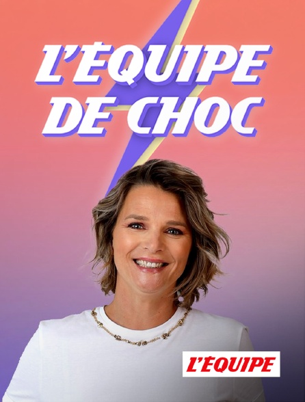 L'Equipe - L'Equipe de choc en replay