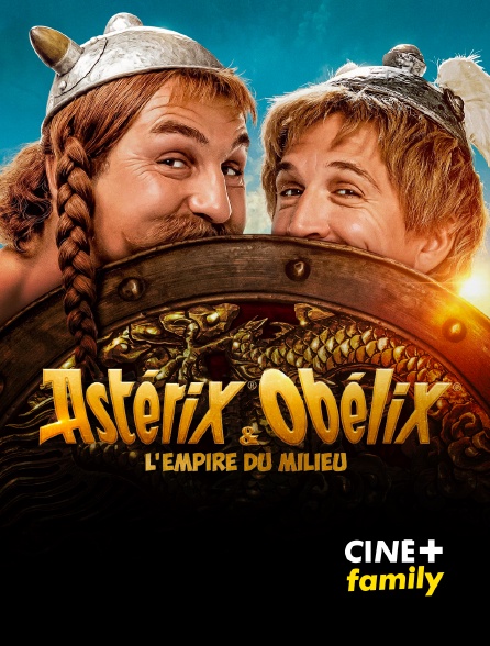 CINE+ Family - Astérix et Obélix : L'Empire du Milieu