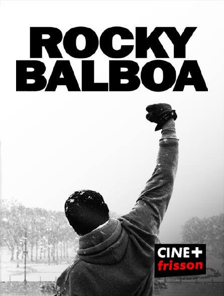 CINE+ Frisson - Rocky Balboa