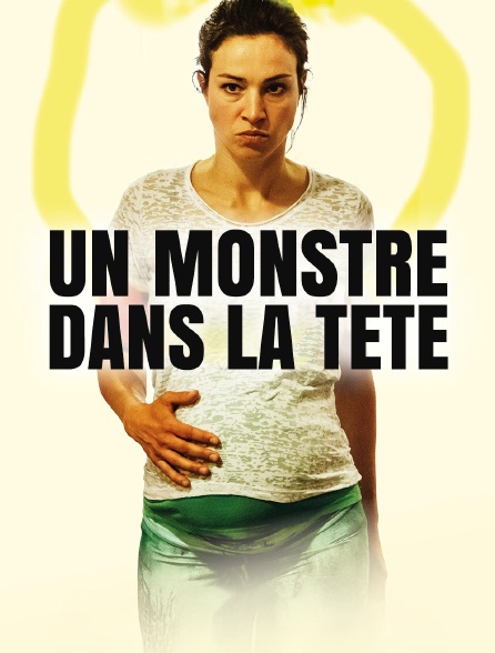 Un monstre dans la tête