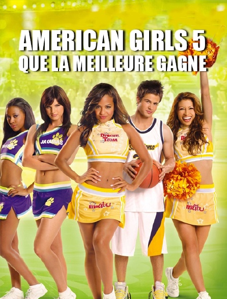 American Girls 5 : que la meilleure gagne