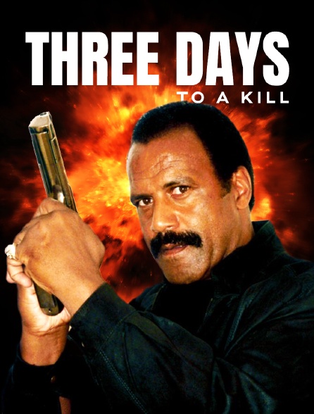 Three Days to a Kill