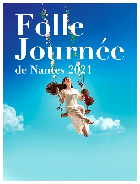 La Folle journée de Nantes 2021