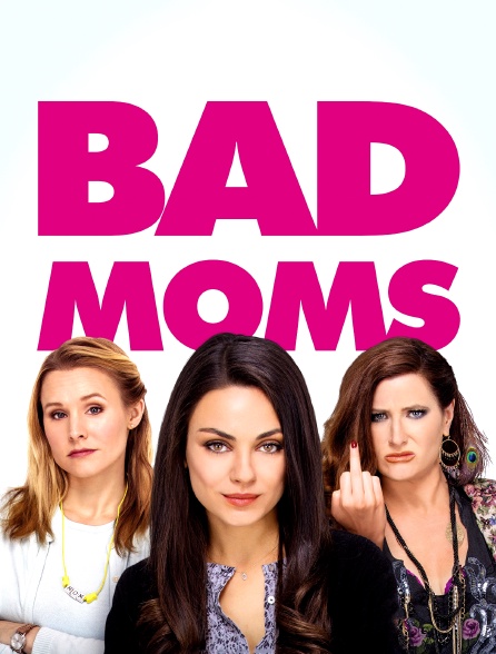 Bad Moms