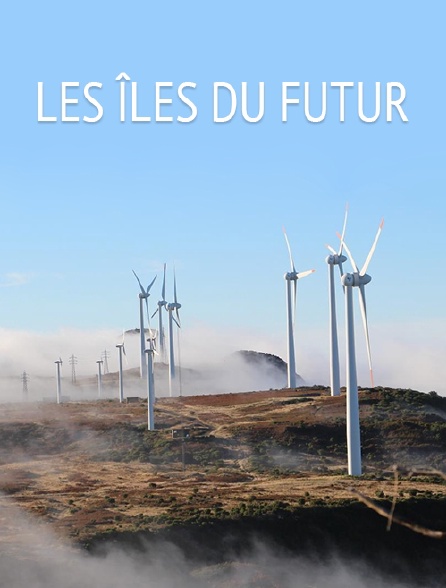 Les îles du futur