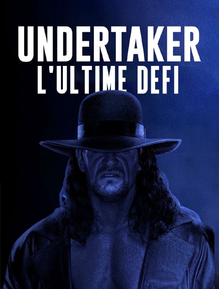 Undertaker, l'Ultime Défi