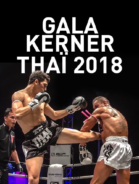 Gala Kerner Thaï 2018