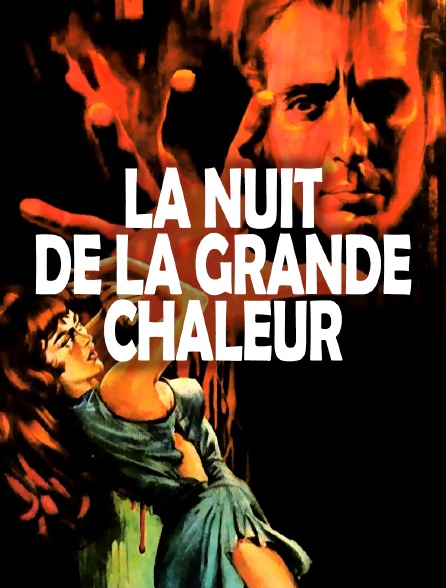 La nuit de la grande chaleur