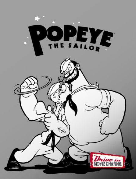 Drive-in Movie Channel - Popeye - The Sailor