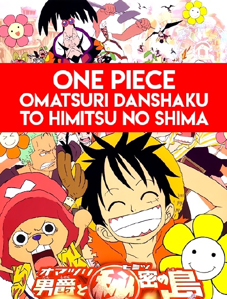 One Piece : Le baron Omatsuri et l'île aux secrets