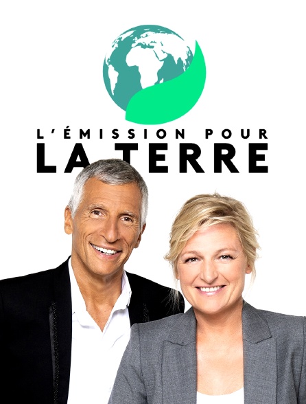 L'émission pour la Terre