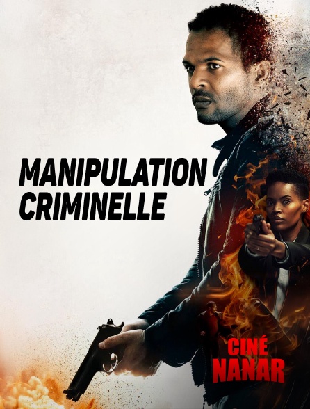 Ciné Nanar - Manipulation criminelle