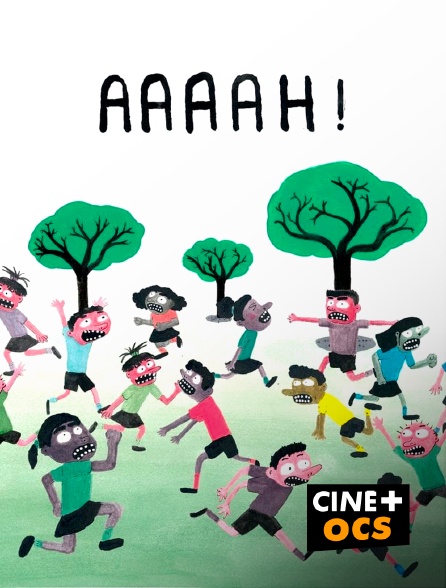 CINÉ Cinéma - Aaaah !
